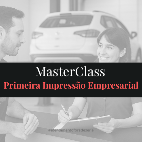 MASTERCLASS 2H | 1 INSCRIÇÃO | Primeira Impressão Empresarial
